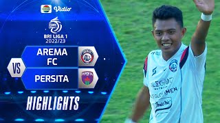 Highlights - Arema FC VS Persita | BRI Liga 1 2022/2023