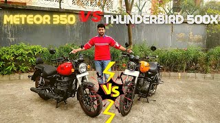 Royal Enfield WARS! METEOR 350 VS THUNDERBIRD 500X! Full Walkaround Review!