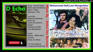 DE - Mohammed Rafi, Lata Mangeshkar - Gori Ke Haath Mein Jaise Yeh Chhalla - Mela 1971- Vinyl 320kbp