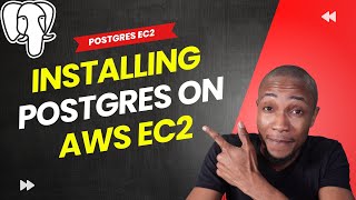How to Install Postgres on AWS EC2