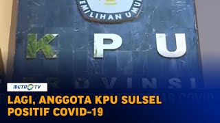 Lagi, Anggota KPU Sulsel Positif Covid 19