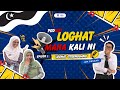 PODCAST | LOGHAT NEGERI EPISOD 2