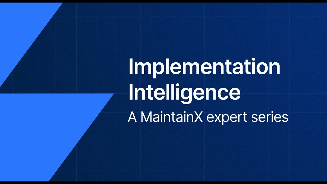 Implementation Intelligence With Maintainx Youtube