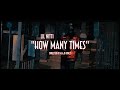 Lil NITTI - HOW MANY TIMES (MUSICVIDEO)