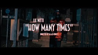 Lil NITTI - HOW MANY TIMES (MUSICVIDEO)