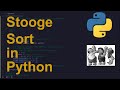 Stooge Sort Code in Python | Sorting Algorithms | Python Coding Tutorial | Python Coding Interview