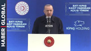 Erdoğan'dan Söke Kağıt Fabrikası Açılışında Flaş Açıklamalar