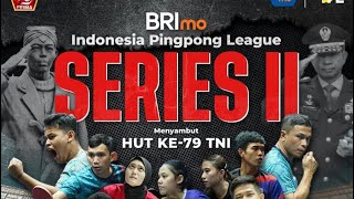 Indonesia Pingpong League Series 2 - Divisi 1 Putri - Silir (Trimitra) vs Alisya (Praya)