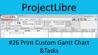 ProjectLibre #26 Print Custom Gantt Chart and Tasks