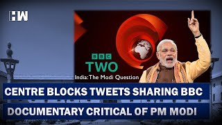 Headlines: Centre Blocks Tweets Sharing BBC Documentary Critical Of PM Modi: Report | Twitter