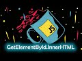 JAVASCRIPT GETELEMENTBYID INNERHTML