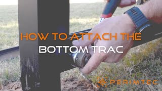 Perimtec: How to Attach the Bottom Trac