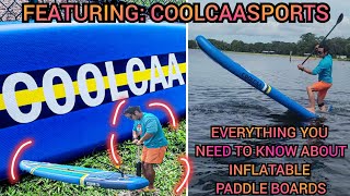 EVERYTHING You Need to Know about INFLATABLE PADDLE BOARDS!!! (COOLCAA Review)