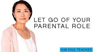 Letting Go of Attachment to a Parental Role