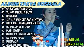 GUBUK JADI ISTANA, GARA GARA SEBOTOL - TASYA ROSMALA TERBARU TERPOPULER FULL ALBUM ADELLA 2024