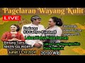 🔴Live.Dalang KI Cahyo Kuntadi S.sn.M.sn. Bt Niken Salindry ( Lakon Wahyu Ketentreman )