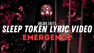 Sleep Token - Emergence (Official Lyrics)