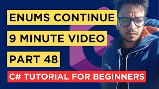 C# - Part 48 - Enums (Continue) - Tutorial For Beginners