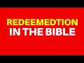 10 Bible Verses On Redemption | Get Encouraged