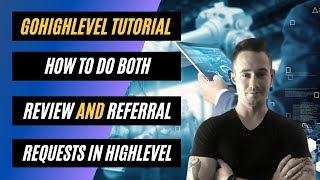 ✅ #GoHighLevel Tutorial ✅ How To Send Referral AND Review Requests In GoHighLevel