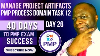 40 Days to PMP Exam Success 📚💎Day #26: Manage ARTIFACTS