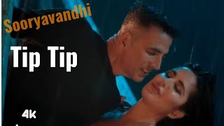 Tip Tip ( Full Song 4K ) : Sooryavandhi | Akshay Kumar, Katrina Kaif | Udit Narayan ,Alka Y, Tanishk