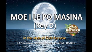 MOE I LE PO MASINA (Samoan Karaoke) 2019...Key D