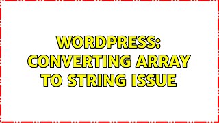 Wordpress: Converting Array to String Issue
