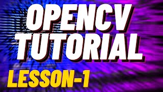 OpenCV Tutorial - Lesson 1 : Changing Color Profiles (Python)