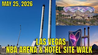 Las Vegas Diamond Arena and SkyVue Hotel Site Walk 05 25 2026