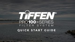 Tiffen Pro 100 Series - Quick Start Guide