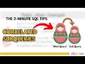 2-Minute SQL Tips: Introduction To Correlated Subquery