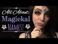 All About Magickal Names | DragonFeather369 To Azura DragonFaether