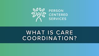 Intake Orientation: What is Care Coordination?