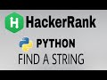#18: Find a String | Hackerrank Python Solution | English Explanation