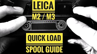 Leica M2 / M3 Quick Load Kit - Guide