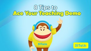 How To Ace Your 51Talk Teaching Demo | 8 Tips & Tricks That You Can Use To Pass