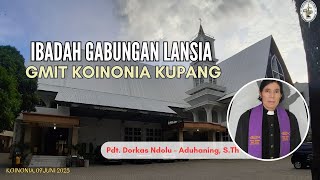 [LIVE] IBADAH GABUNGAN LANSIA| JEMAAT KOINONIA KUPANG | MINGGU TRINITAS | 09 JUNI 2023