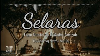 Download Lagu Selaras Kunto AjiNadin Amizah Cover Tami Aulia Cov... MP3 Gratis
