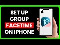 How to Set Up Group FaceTime on iPhone