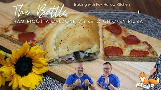 The Battle: ham and ricotta calzone vs. keto chicken crust pizza