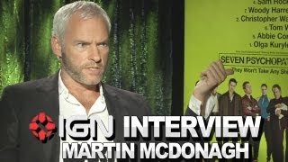 Seven Psychopaths - IGN Interviews Martin McDonagh
