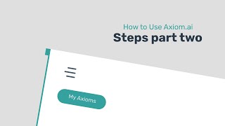 How to use the steps found in Axiom.ai (Part Two)