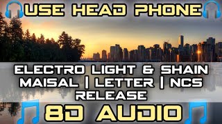 Electro-Light & Shiah Maisel - Letter (8D) [NCS Release] All Bass Boosted