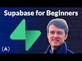 Intro to Supabase – Full Tutorial for Beginners