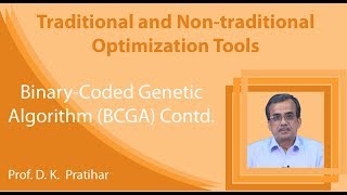 Lecture 8 Binary-Coded Genetic Algorithm (BCGA) Contd.