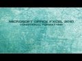 Microsoft Excel 2010 Course: Conditional Formatting