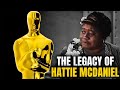 From Humble Beginnings to an Oscar: The Legacy of Hattie McDaniel