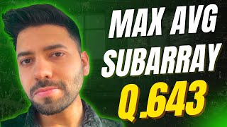 LeetCode 643 : Maximum Average Subarray | Sliding Window for FAANG Interviews