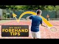 My TOP 5 Tennis Forehand Tips That Give You Laser Guided Shot Accuracy